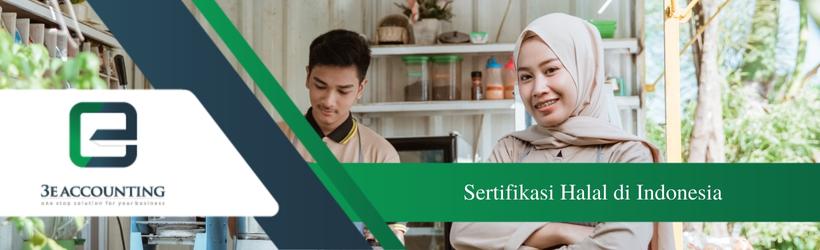 Panduan Untuk Mendaftarkan Produk Dan Mendapatkan Sertifikasi Halal Di