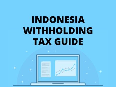 Indonesia Withholding Tax Guide