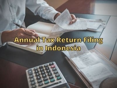 Annual Tax Return Filing in Indonesia