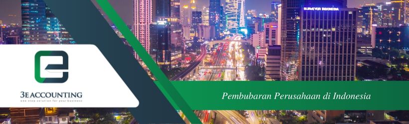 Panduan Penting Untuk Pembubaran Perusahaan Di Indonesia