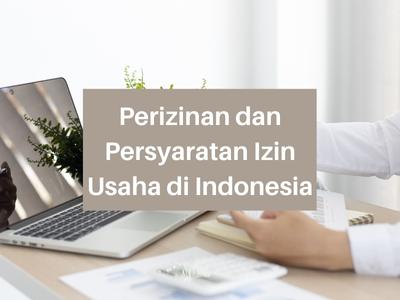 Perizinan Berusaha Dan Persyaratan Izin Di Indonesia - Ringkasan