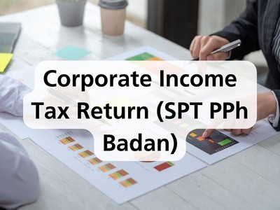 Corporate Income Tax Return (SPT PPh Badan)