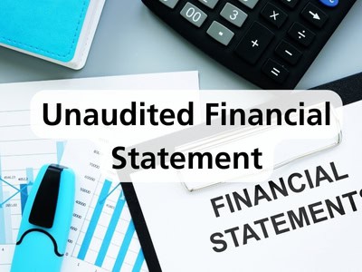 Unaudited Financial Statement