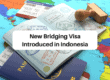 New Bridging Visa Introduced in Indonesia