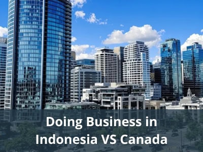 Doing Business in Indonesia VS Canada