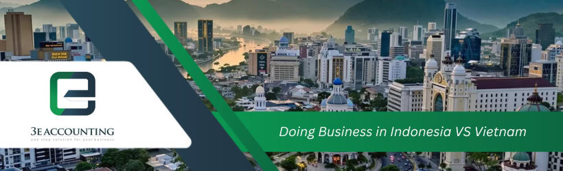 Doing Business in Indonesia VS Vietnam